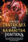 Image for Tantric Sex and Kamasutra Positions : How To Spice Up your Sexual Life and Increase Intimacy. The Best and Complete Guide to Enjoy New Techniques and Sex Games in your Spicy Moments