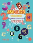 Image for ABC &amp; 123 Tracing : Coloring &amp; Activity book for kids ages 2-5, Preschool to Kindergarten, 172 pag.