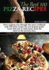 Image for The Best 100 Pizza Recipes