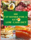 Image for 100 Fat Bombs for a Keto Low Carb Diet + Cyclical Keto Recipes