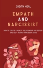 Image for Empath and Narcissist : How to Create a Healt Relationship and Defend One Self Against Narcissist Abuse