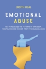 Image for Emotional Abuse : How to Recognize the Patterns of Narcissism, Manipulation and Recover from Psychological Abuse