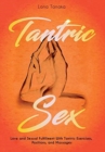 Image for Tantric Sex : Love and Sexual Fulfillment With Tantric Exercises, Positions, and Massages