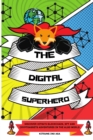 Image for The Digital Superhero : Discover Kitsu&#39;s Blockchain, NFT and Cryptoassets adventures in the Algo World