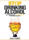 Image for Stop Drinking Alcohol. Quit Drinking with 10 Proven Steps : (for women and men)