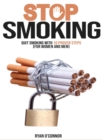 Image for Stop Smoking;quit Smoking with 10 Proven Steps ( for Woman and Man) : Over 100 Healthy, Easy and Low-Cost Dash Diet Recipes for Beginners. Lose Weight and Lower Your Blood Pressure.
