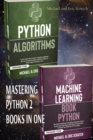 Image for Mastering Python 2 Books in One : Algorithms and Machine Learning