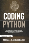 Image for Coding Python Color Version : The Ultimate Tool to Progress Your Python Programming from Good to Great While Making Coding in Scratch Look Easy