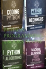 Image for Python Programming : 4 Books in One: Python for Beginners, Coding Python, Alghoritms, Machine Learning