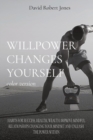 Image for WILLPOWER CHANGES YOURSELF color version : Habits for Success, Health, Wealth. Improve Mindful Relationships Changing Your Mindset and Unleash the Power Within