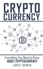 Image for Cryptocurrency : Everything You Need to Know About Cryptocurrency