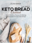 Image for The Simple Keto Bread Cookbook