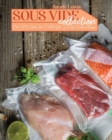 Image for Sous Vide Collection : Over 300 Simple Ideas To Make Your Sous Vide Cooking Amazing