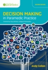 Image for Decision Making in Paramedic Practice
