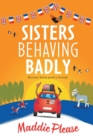 Image for Sisters Behaving Badly