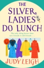 Image for The Silver Ladies Do Lunch