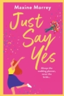 Image for Just say yes
