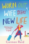Image for Worn out wife seeks new life
