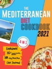 Image for The Mediterranean Diet Cookbook for Beginners : The Science-Backed Guide for Rapid Weight Loss and Long-Lasting Health by Following Inexpensive, Easy and Heart-Healthy Recipes Includes 30-Day Meal Pre