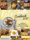 Image for Keto Chaffle Cookbook 2021 : Super-Tasty Healthy and Mounthwatering 101 Low-Carb Savory Waffle Recipes.