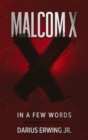 Image for Malcom x in a few words