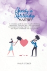 Image for Anxiety In Relationship Mastery : A complete guide to avoid negative thinking, depression, insecurity and Learn techniques to manage insecurity. Improve communication and regain confidence with your p