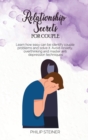 Image for Relationship Secrets For Couple : Learn how easy can be identify couple problems and solve it. Avoid Anxiety, overthinking and master anti depression techniques