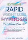 Image for Extreme Rapid Weight Loss Hypnosis For Women Over 30