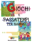 Image for Giochi E Passatempi Per Bambini