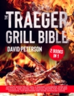 Image for The Traeger Grill Bible.