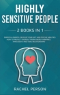 Image for Highly Sensitive People : Develop your Gift and Psychic Abilities. How to Protect Yourself from Energy Vampires, Narcissists and Toxic Relationships