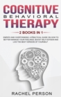Image for Cognitive Behavioral Therapy : Empath and Overthinking: A Practical Guide on How to Better Manage Your Feelings, Boost Self-Esteem and Live the Best Version of Yourself