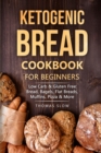 Image for Ketogenic Bread Cookbook for Beginners