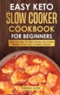 Image for Easy Keto Slow Cooker Cookbook for Beginners