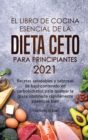 Image for El libro de cocina esencial de la dieta ceto para principiantes 2021