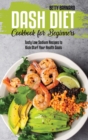 Image for Dash Diet Cookbook for Beginners : Tasty Low Sodium Recipes to Kick-Start Your Health Goals