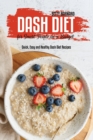 Image for Dash Diet for Smart People on a Budget : Quick, Easy and Healthy Dash Diet Recipes