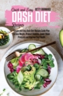 Image for Quick and Easy Dash Diet Recipes : Simple and Easy Dash Diet Recipes Guide Plan to Lose Weight, Prevent Diabetes, Lower Blood Pressure and Improve Your Health