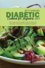 Image for Diabetic Cookbook for Beginners 2021 : Easy and Healthy Diabetic Diet Recipes for the Newly Diagnosed to Manage Diabetes
