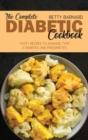Image for The Complete Diabetic Cookbook : Tasty Recipes to Manage Type 2 Diabetes and Prediabetes