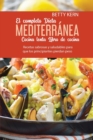 Image for El Completo Libro de cocina De Dieta mediterranea para Cocina lenta : Recetas sabrosas y saludables para que los principiantes pierdan peso