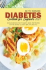 Image for Diabetes Cookbook for Beginners 2021 : Wholesome and Tasty Diabetic Meal Prep Recipes for the Novice to Live a Healthy Lifestyle