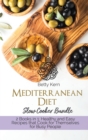 Image for Mediterranean Diet Cookbook Slow Cooker Bible : 2 Books in 1: Tasty and Healthy Recipes for Your Crockpot to Lose Weight and Eat Well