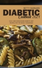 Image for Diabetic Cookbook 2021 : Easy and Wholesome Diabetic Diet Recipes for the Newly Diagnosed