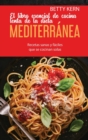 Image for El libro esencial de cocina lenta de la dieta mediterranea : Recetas sanas y faciles que se cocinan solas