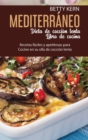 Image for Dieta Mediterranea de coccion lenta Libro de cocina : Recetas faciles y apetitosas para Cocine en su olla de coccion lenta