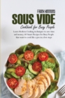 Image for Sous Vide Cookbook for Busy People : Learn Modern Cooking techniques to save time and money. 60 Smart Recipes for Busy People that want to cook like a pro in a few steps