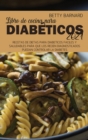 Image for Libro de cocina para diabeticos 2021 : Recetas de dietas para diabeticos faciles y saludables para que los recien diagnosticados puedan controlar la diabetes