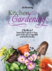 Image for Kitchen Gardening : 2 Books in 1: Smart Diy Projects to Turn your Home into a Vegetable and Herbs Garden