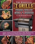 Image for The Essential Z Grills Wood Pellet Grill &amp; Smoker Cookbook